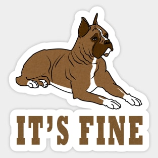 it is fine Sticker